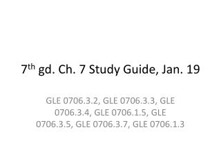 7 th gd. Ch. 7 Study Guide, Jan. 19