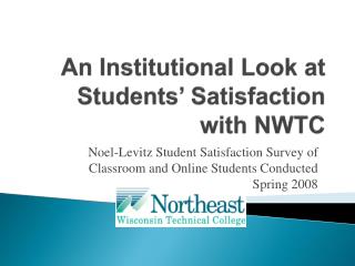 An Institutional Look at Students’ Satisfaction with NWTC