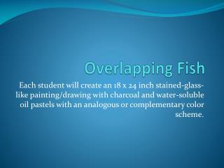 Overlapping Fish