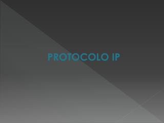 PROTOCOLO IP