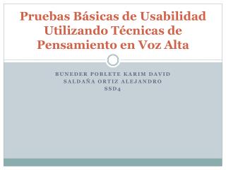 Pruebas Básicas de Usabilidad Utilizando Técnicas de Pensamiento en Voz Alta