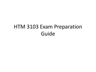 HTM 3103 Exam Preparation Guide