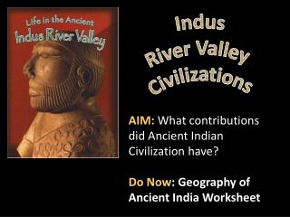 Indus River Valley Civilizations