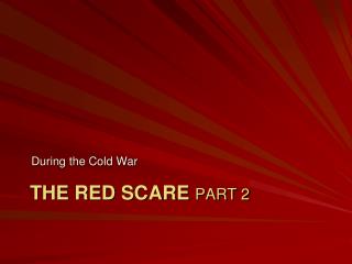 The Red Scare part 2