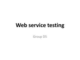 Web service testing