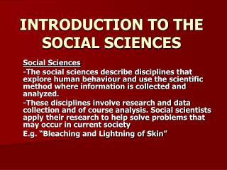 INTRODUCTION TO THE SOCIAL SCIENCES