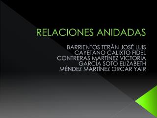 RELACIONES ANIDADAS