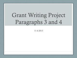 Grant Writing Project Paragraphs 3 and 4