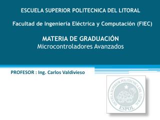 PROFESOR : Ing. Carlos Valdivieso