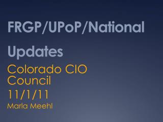 FRGP/UPoP/National Updates