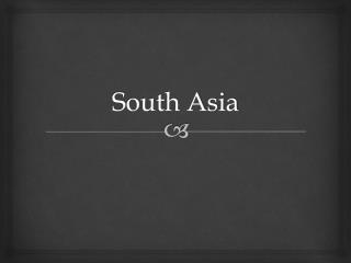 South Asia