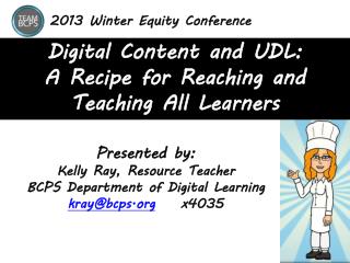 Digital Content and UDL: A Recipe for Reaching and Teaching All Learners