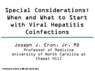 Special Considerations: When and What to Start with Viral Hepatitis Coinfections