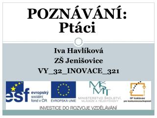 Iva Havlíková ZŠ Jenišovice VY_32_INOVACE_321