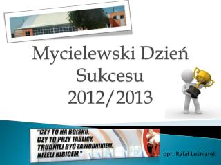 Mycielewski Dzień Sukcesu 2012/2013