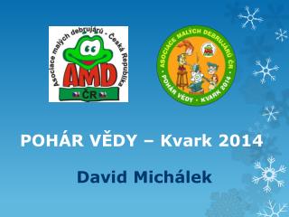 POHÁR VĚDY – Kvark 2014