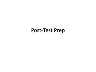 Post-Test Prep