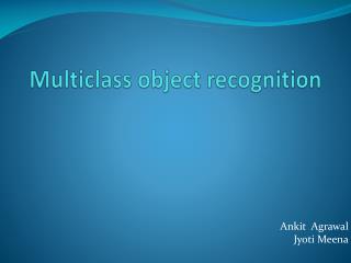 Multiclass object recognition