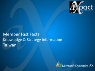 Member Fast Facts Knowledge &amp; Strategy Information Taiwan