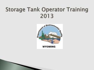 Storage Tank Operator Training 2013