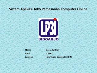 Sistem Aplikasi Toko Pemesanan Komputer Online