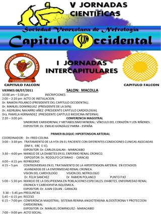 VIERNES 08/07/2011 		 SALON: MACOLLA 10:00 am – 5:00 pm 	INSCRIPCIONES