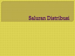 Saluran Distribusi