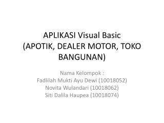 APLIKASI Visual Basic (APOTIK, DEALER MOTOR, TOKO BANGUNAN)