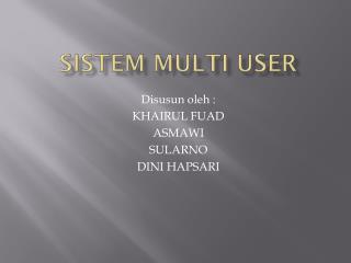 SISTEM MULTI USER