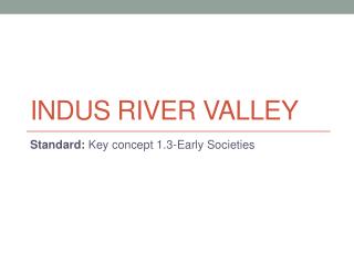 Indus River Valley