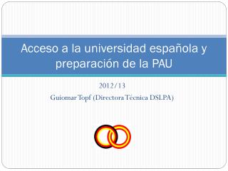 Acceso a la universidad española y preparación de la PAU