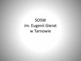 SOSW im. Eugenii Gierat w Tarnowie