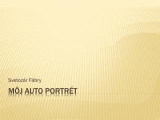 Môj auto portrét