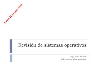 Revisión de sistemas operativos