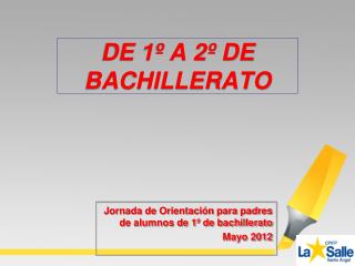 Jornada de Orientación para padres de alumnos de 1º de bachillerato Mayo 2012