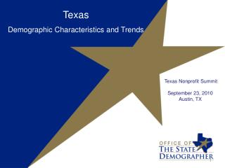 Texas Demographic Characteristics and Trends