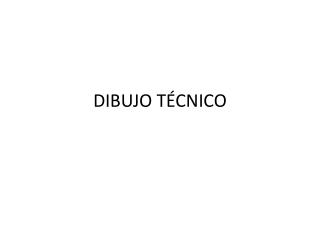 DIBUJO TÉCNICO