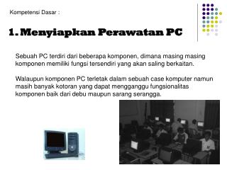 1. Menyiapkan Perawatan PC