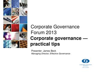 Corporate Governance Forum 2013 Corporate governance — practical tips