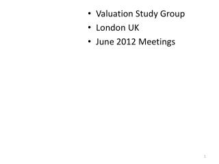 Valuation Study Group London UK June 2012 Meetings