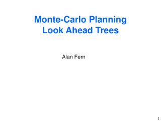 Monte-Carlo Planning Look Ahead Trees