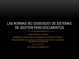 LAS NORMAS ISO 30300/30301 de Sistemas de gestión para documentos