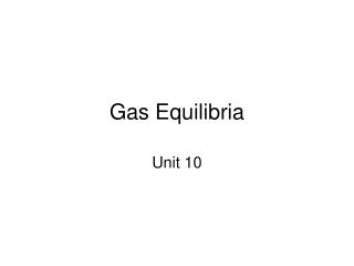 Gas Equilibria