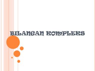 BILANGAN KOMPLEKS