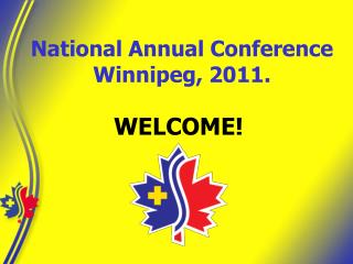 National Annual Conference Winnipeg, 2011.