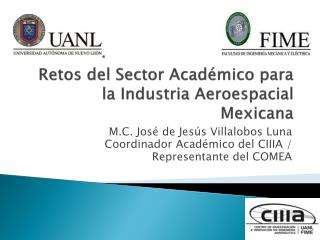 Retos del Sector Académico para la Industria Aeroespacial Mexicana