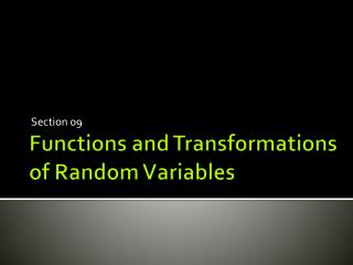 Functions and Transformations of Random Variables