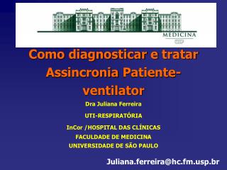 Como diagnosticar e tratar Assincronia Patiente -ventilator