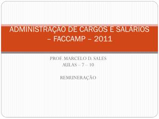 ADMINISTRAÇÃO DE CARGOS E SALÁRIOS – FACCAMP – 2011