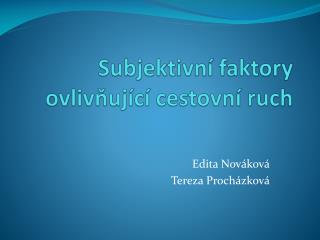 Subjektivní faktory ovlivňující cestovní ruch